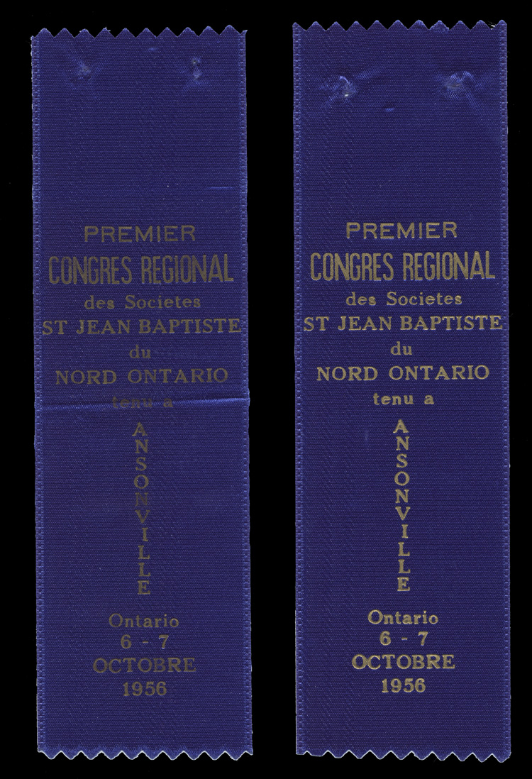 Reproduction de rubans des congressistes Gr&eacute;goire Farrell et Ernest Lapalme au premier congr&egrave;s r&eacute;gional de la F&eacute;d&eacute;ration des soci&eacute;t&eacute;s Saint-Jean-Baptiste de l'Ontario, tenu &agrave; Ansonville (Ontario), les 6 et 7 octobre 1956, 1956.