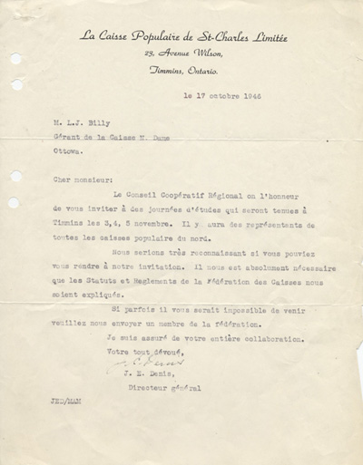 Reproduction de la lettre de J. E. Denis, directeur g&eacute;n&eacute;ral de la Caisse populaire de Saint-Charles, Timmins (Ontario), &agrave; Louis-Joseph Billy, pr&eacute;sident de la F&eacute;d&eacute;ration des caisses populaires Ottawa et districts, 17 octobre 1946.