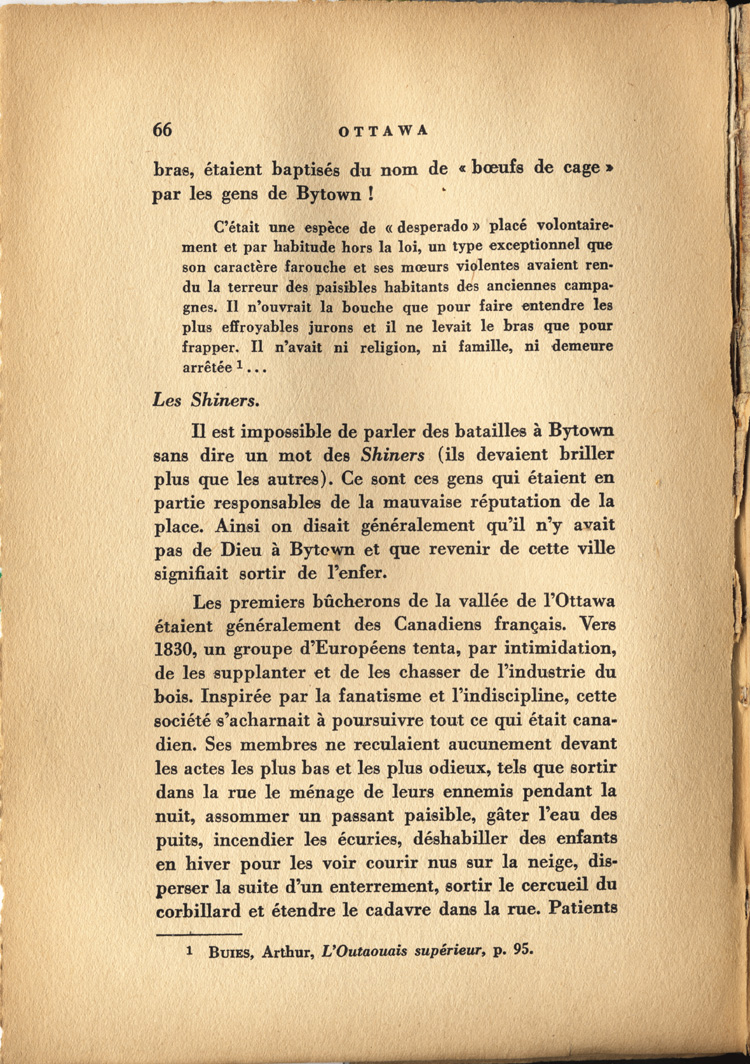 Reproduction de la soixante-sixi&egrave;me page de Ottawa, capitale du Canada, de son origine &agrave; nos jours, par Lucien Brault, d&eacute;crivant le climat de violence qui r&egrave;gne &agrave; Bytown (Ontario) jusque vers 1850, 1942.