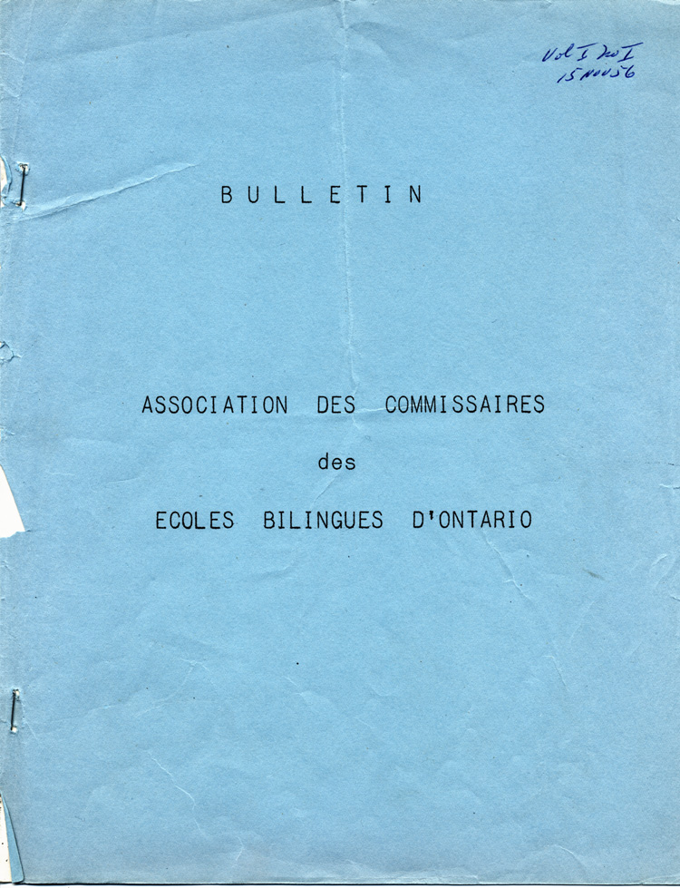 Reproduction de la page couverture du premier num&eacute;ro du premier volume du Bulletin de l’Association des commissaires des &eacute;coles bilingues dl’Ontario (ACEBO), 15 novembre 1956.
