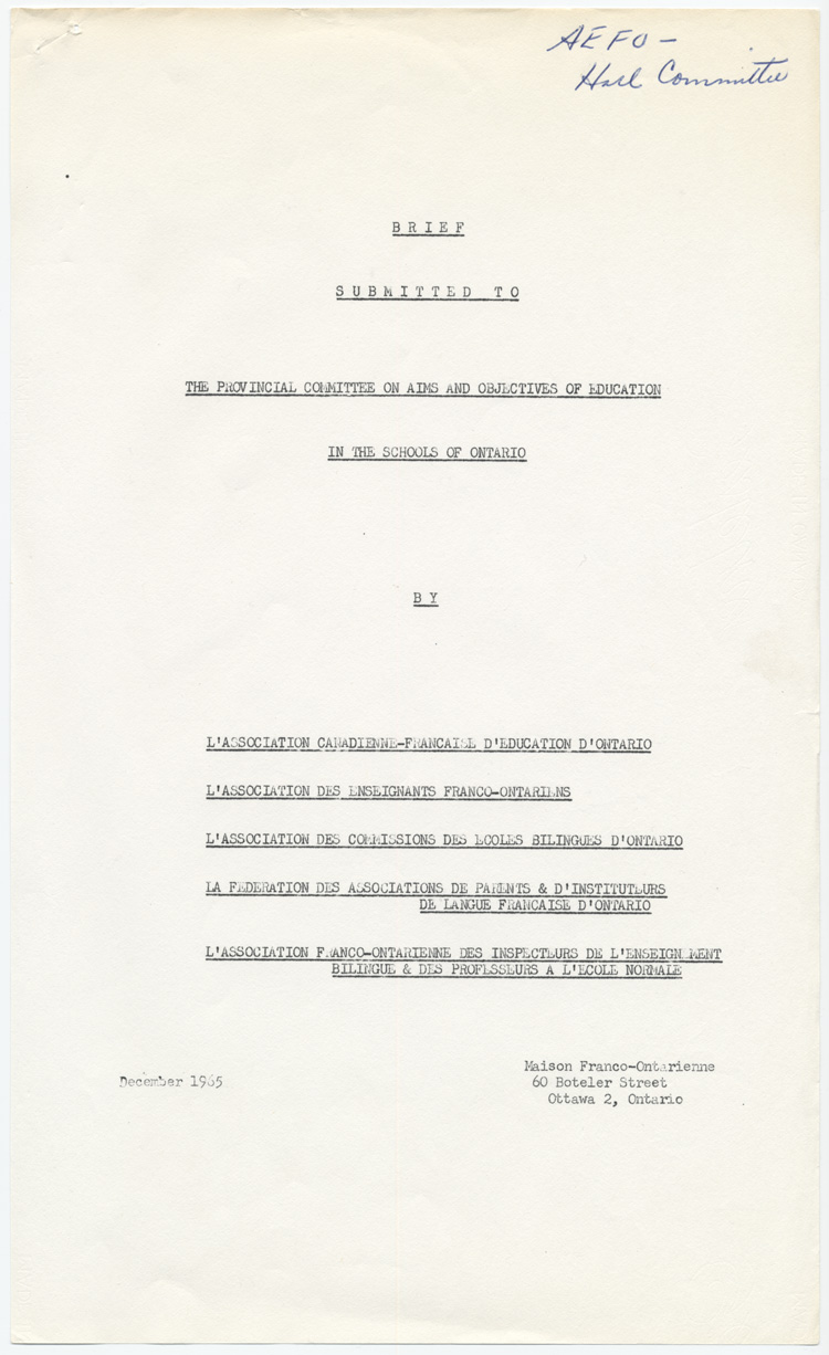 Reproduction de la page couverture du mémoire soumis au Comité provincial sur les buts et objectifs de l’éducation dans les écoles de l’Ontario par l’Association canadienne-française d’éducation d’Ontario (ACFEO), l’Association des enseignants franco-ontariens (AEFO), l’Association des commissions des écoles bilingues de l’Ontario (ACEBO), la Fédération des associations de parents et instituteurs de langue française de l’Ontario (FAPI), l’Association franco-ontarienne des inspecteurs de l’enseignement bilingue et des professeurs de l’école normale (AFOIEBPEN), décembre 1965.
